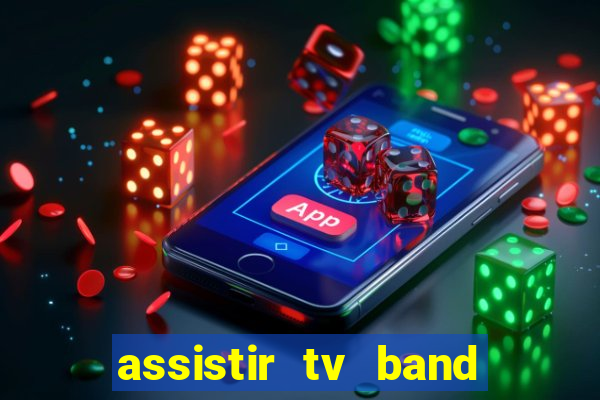 assistir tv band bahia ao vivo